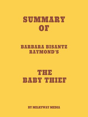 cover image of Summary of Barbara Bisantz Raymond's the Baby Thief